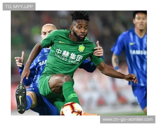 国安租借新星爆发,赛场上演华丽转身 国安租借新星爆发,赛场上演华丽转身