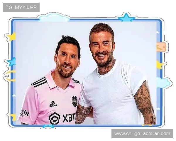 38岁梅西迎来新高峰,贝克汉姆带来关键转会 38岁梅西迎来新高峰,贝克汉姆带来关键转会